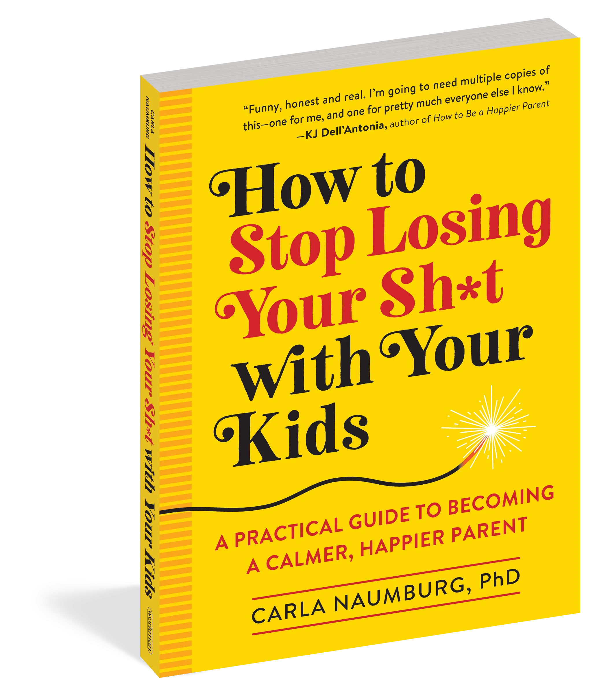 How to Stop Losing Your Sh*t with Your Kids