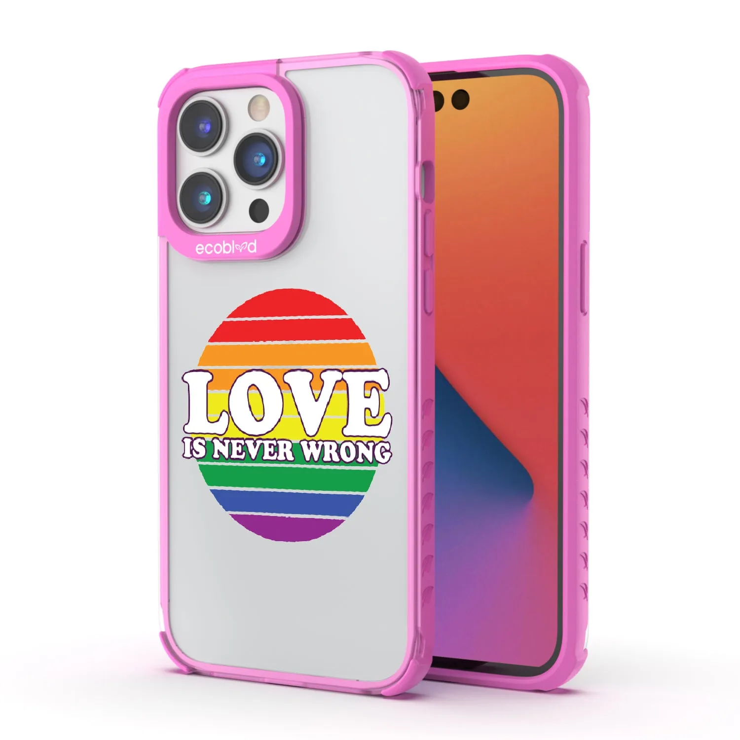Love is Never Wrong - Laguna Collection Case for Apple iPhone 14 Pro Max