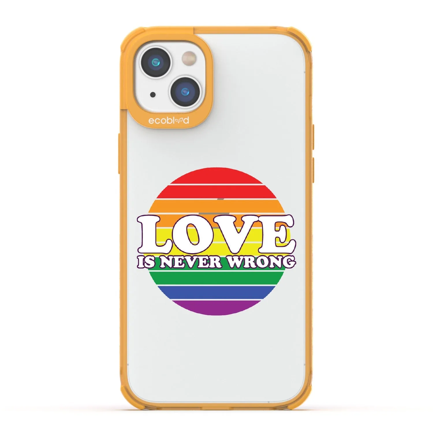 Love is Never Wrong - Laguna Collection Case for Apple iPhone 16e, 14, 13