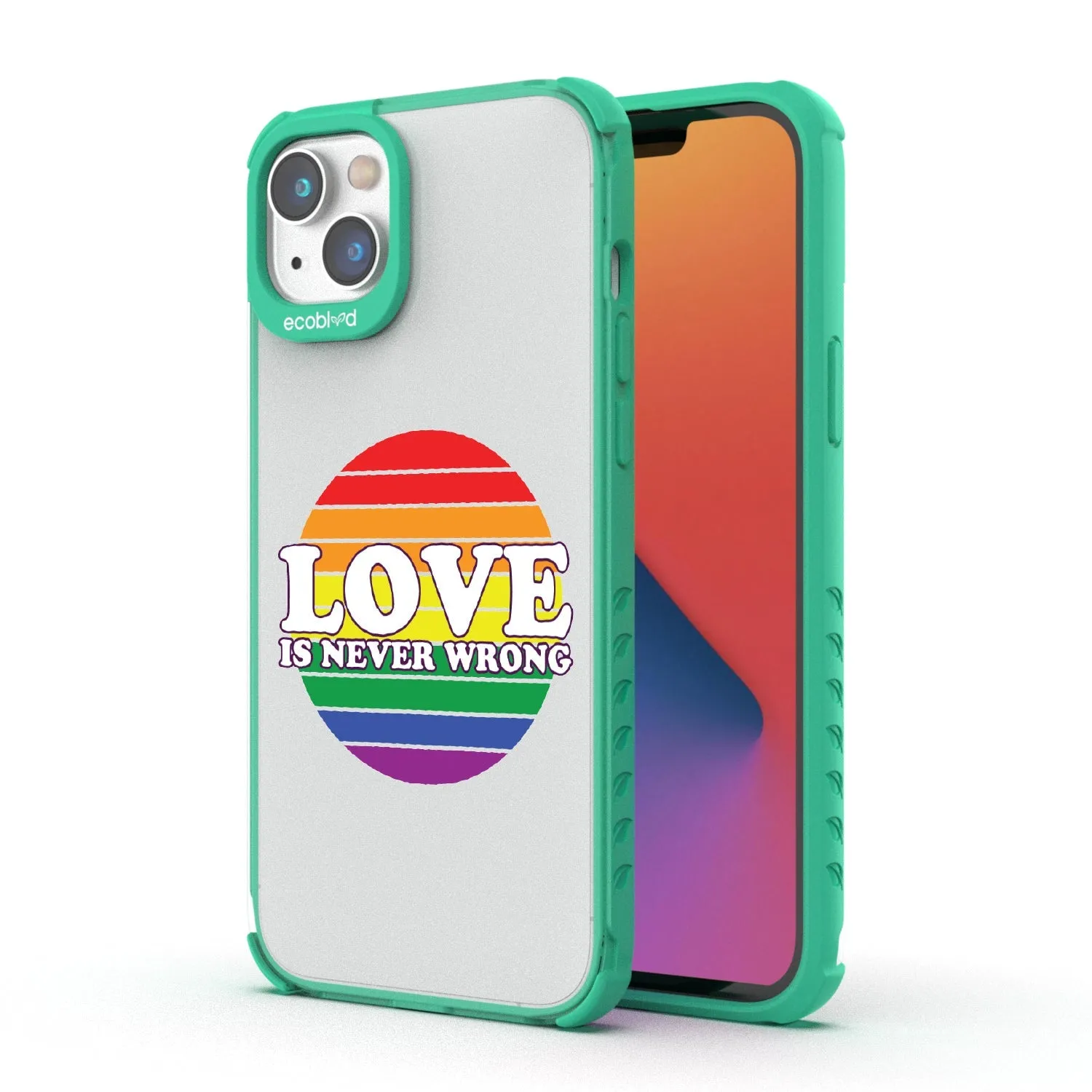 Love is Never Wrong - Laguna Collection Case for Apple iPhone 16e, 14, 13