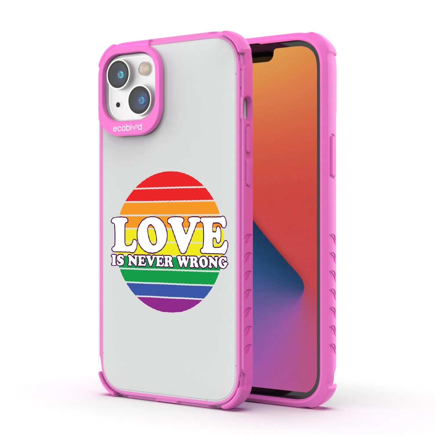 Love is Never Wrong - Laguna Collection Case for Apple iPhone 16e, 14, 13