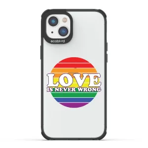 Love is Never Wrong - Laguna Collection Case for Apple iPhone 16e, 14, 13